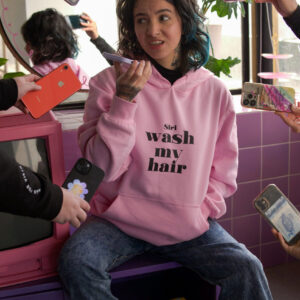 Siri, Wash My Hair Hoodie
